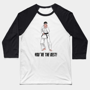 You're The Best! Baseball T-Shirt